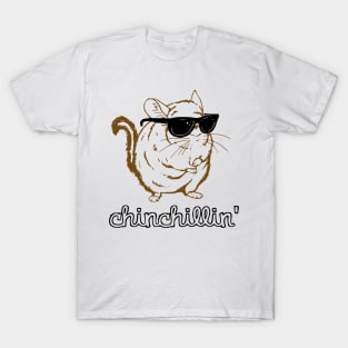 Chinchillin T-Shirt